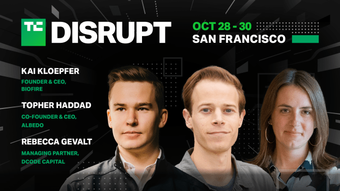 Dcode Capital, Albedo, and Biofire Join Lineup for TechCrunch Disrupt 2024